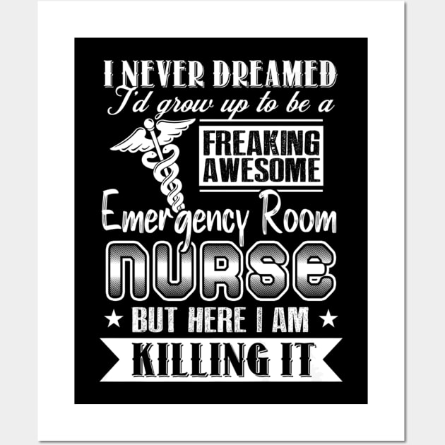 Awesome Emergency Room Nurse For Nursing Week Wall Art by Stick Figure103